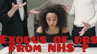 The Exodus of Doctors_ A Crisis in the NHS