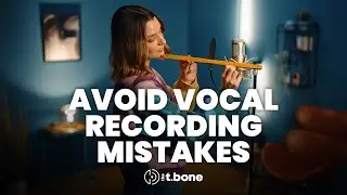 Most Common Vocal Recording Mistakes | Part 1 | the t.bone
