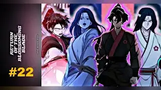 Return Of Mount Hua Sect | EP 22 | Manhwa Explained In Hindi | Mc Return To Rebuild His Sect