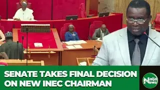 Полное видео: Сенат проводит допрос нового председателя INEC, профессора Джоаша Амупитана | Naija...