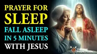 🌙✨PRAYER for SLEEP, LISTEN and you will FALL ASLEEP in 5 minutes, Jesus will be with you tonight🌙✨