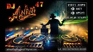 New Ethiopian Holiday(Awdeamet) Non Stop By Dj Ashu 47