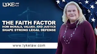 The Faith Factor &mdash; How Morals, Values, and Justice Shape Strong Legal Defense