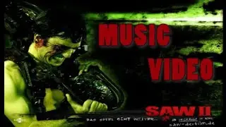 Saw II (2005) Music Video