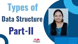Types of Data Structure - Part II  | Persistent & Non-Persistent DS | Prof. Bhagyashree Shendkar