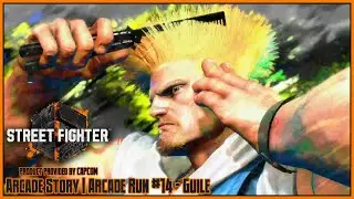 Street Fighter 6 | Arcade Story | Arcade Run 14: Guile