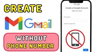 How To Create Gmail WITHOUT Phone Number