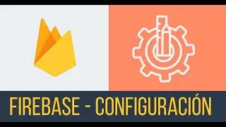 22 - Firebase - Configuración #firebase #android #autenticacion #movil