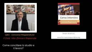 Q&A Magistratura - Il Dott. Zincani Risponde!