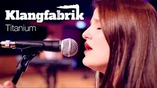 Titanium (cover) - Klangfabrik