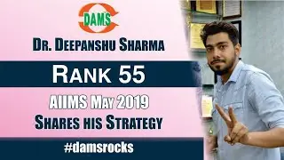 Dr. Deepanshu Sharma Rank-55 #AIIMSPG Shares his Strategy #damsrocks