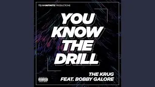 YOU KNOW THE DRILL (feat. Bobby Galore)