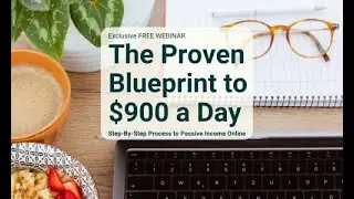Proven Blueprint Used by Thousands to Make $900 a Day | Step-By-Step Process