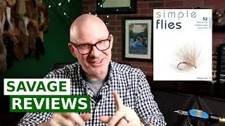 Fly Tying Book Review - Simple Flies, by Morgan Lyle (2015)