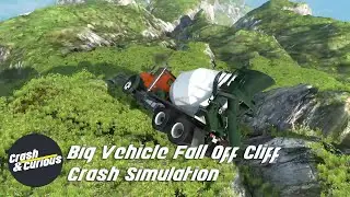 Big Vehicle Fall Off Cliff Crash Simulation - Dump Truck, Cement Mixer Truck, Safari Bus and more