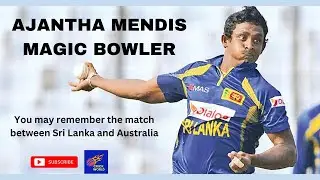 AJANTHA MENDIS MAGIC BOWLER / AUSTRALIA VS SRI LANKA MATH