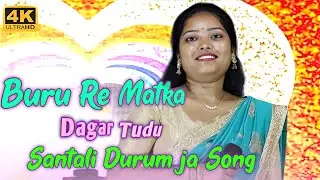 Buru Re Matka | Dagar Tudu | Santali Durum ja Song | Saldang Program Video