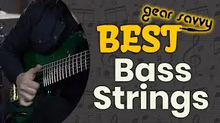 Best Bass Strings 🧵: The Best Options Reviewed | Gear Savvy