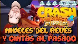 CRASH 4 | SEGUNDA VUELTA AL JUEGO! FILTROS RAYANTES Y NIVELES AL PASADO | SUSCR&Iacute;BETE Y DEJA TU LIKE!