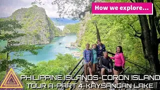 How to Explore... Coron Island Tour A: Part 4 Kayangan Lake