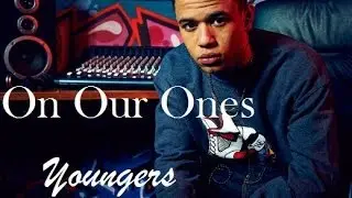 On Our Ones - Youngers