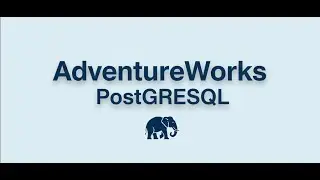 Postgres: Part 3: Setup AdventureWorks in Postgres