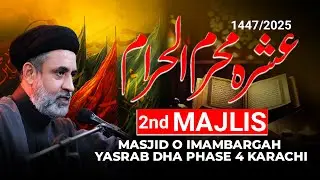 2nd Muharram || Imambargah Yasrib DHA Phase 4 Karachi ||Syed Muhammad Haider Naqvi || 2025