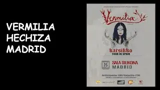 Vermilia hechiza Madrid | Sala Silikona 26 Octubre (Madrid)