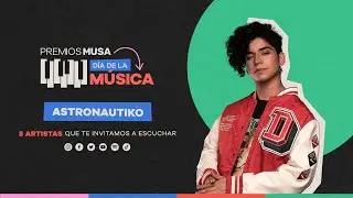 ASTRONAUTIKO 🟢 #D&iacute;adelaM&uacute;sicaChilena en #PremiosMUSA 2022 💚