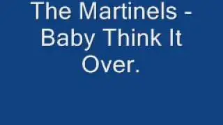 The Martinels - Baby Think It Over.
