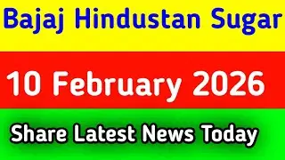 bajaj hindustan sugar share latest news || bajaj hindustan sugar share latest news today