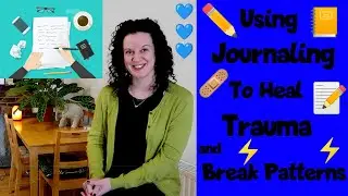 🦋🐛📝💙✏️Using Journaling to Heal Trauma, Break Patterns & Unblock the Throat Chakra✏️💙📝🦋🐛