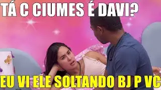 DAVI SENTE CIUMES D ISA E DIZ 