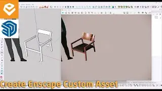 Enscape For SketchUp | 074 How to Create Enscape Custom Asset using SketchUp