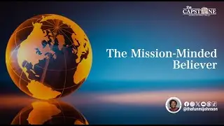 The Mission Minded-Believer | Dr Funmi Johnson