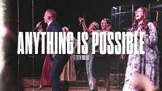 Anything is Possible/Wont Stop Now Medley | CLC Praise | ft Seth Moore