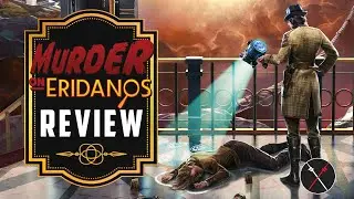 Murder on Eridanos Review | The Outer Worlds DLC: Is it Worth It?