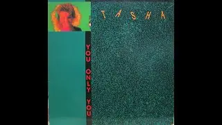 Tasha You Only You   1987   Cara A   MAXI