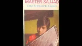 aaye na baalam - Master Sajjad - Sajjad Ali