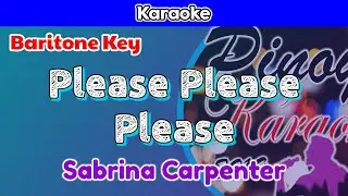 Please Please Please by Sabrina Carpenter (Karaoke : Baritone Key)