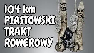 Piastowski Trakt Rowerowy | Szlak przez historię POLSKI
