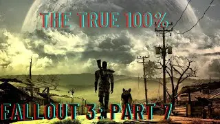 Fallout 3: The True 100%. All Unique Items, Achievements, Skill Books, etc. [Very Hard] [7/8]