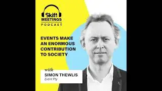 #119 Simon Thewlis: Events Make an Enormous Contribution to Society