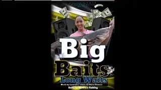 Big Baits Long Waits (Catfishing Song)