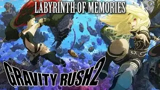 Gravity Rush 2 OST Raven's Choice ( Labyrinth of Memory )