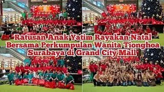 Ratusan Anak Yatim Rayakan Natal 2025 Bersama Perkumpulan Wanita Tionghoa Surabaya