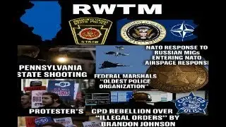 RWTM-E#20 Unbelievable Nonsense! Illinois,PSP,NATO,Protesters,CPDrebellion. #facts #nato #marshalls