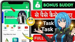 Bonus Buddy App Se Paise Kaise Kamaye 2026 | Bonus Buddy Real Or Fake | Bonus Buddy Payment Proof