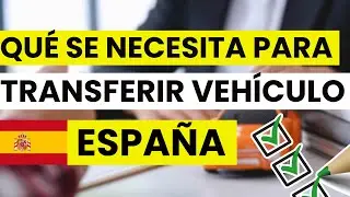 🏍️ Requisitos para Transferir un Coche o una Moto en Espa&ntilde;a | Cambio de Titularidad Paso a Paso