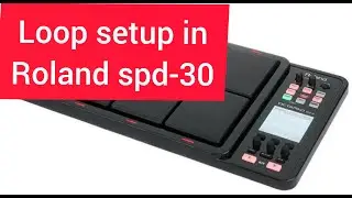 How to loop creating on ROLAND SPD-30 by joshi
